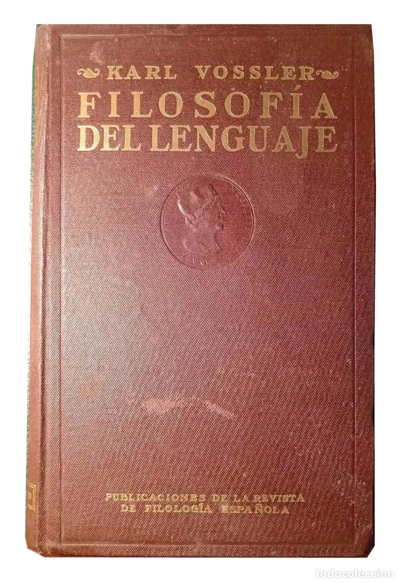Libros de segunda mano: Karl Vossler &ndash; Filosof&iacute;a del lenguaje. Ensayos &ndash; Instituto Antonio de Nebrija &ndash; 1940 LM