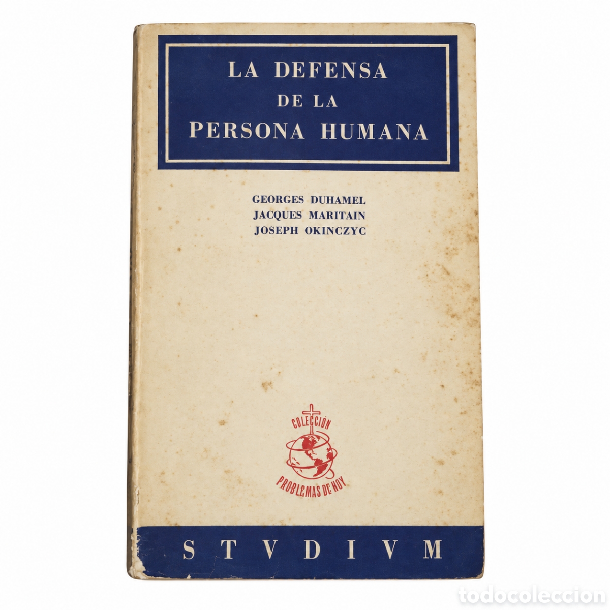 Libros de segunda mano: Georges Duhamel, Jacques Maritain y Joseph Okinczyc &ndash; La defensa de la persona humana &ndash; LML