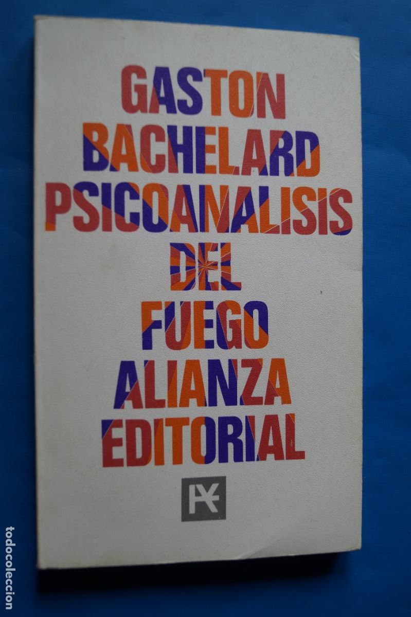 Libros de segunda mano: PSICOANALISIS DEL FUEGO. GASTON BACHELARD