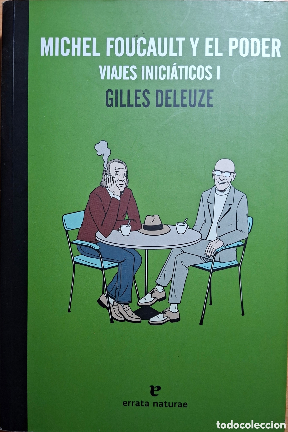 Libros de segunda mano: G. Deleuze, MICHEL FOUCAULT Y EL PODER. VIAJES INICI&Aacute;TICOS I. errate naturae, 2014