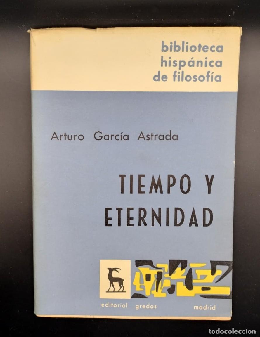 Libros de segunda mano: Tiempo y eternidad. Arturo Garc&iacute;a Astrada. 1971