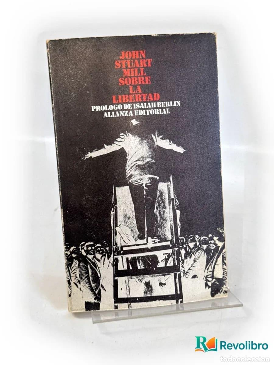 Libros de segunda mano: Sobre la libertad - 1&ordf; edici&oacute;n - John Stuart Mill - Foto 1