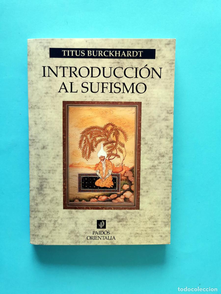 Libros de segunda mano: Introducci&oacute;n al sufismo. Titus Burckhardt PAID&Oacute;S,