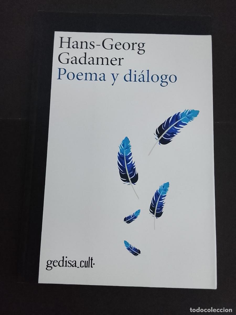 Libros de segunda mano: Hans-Georg Gadamer: Poema y di&aacute;logo (Editorial Gedisa. 2022)
