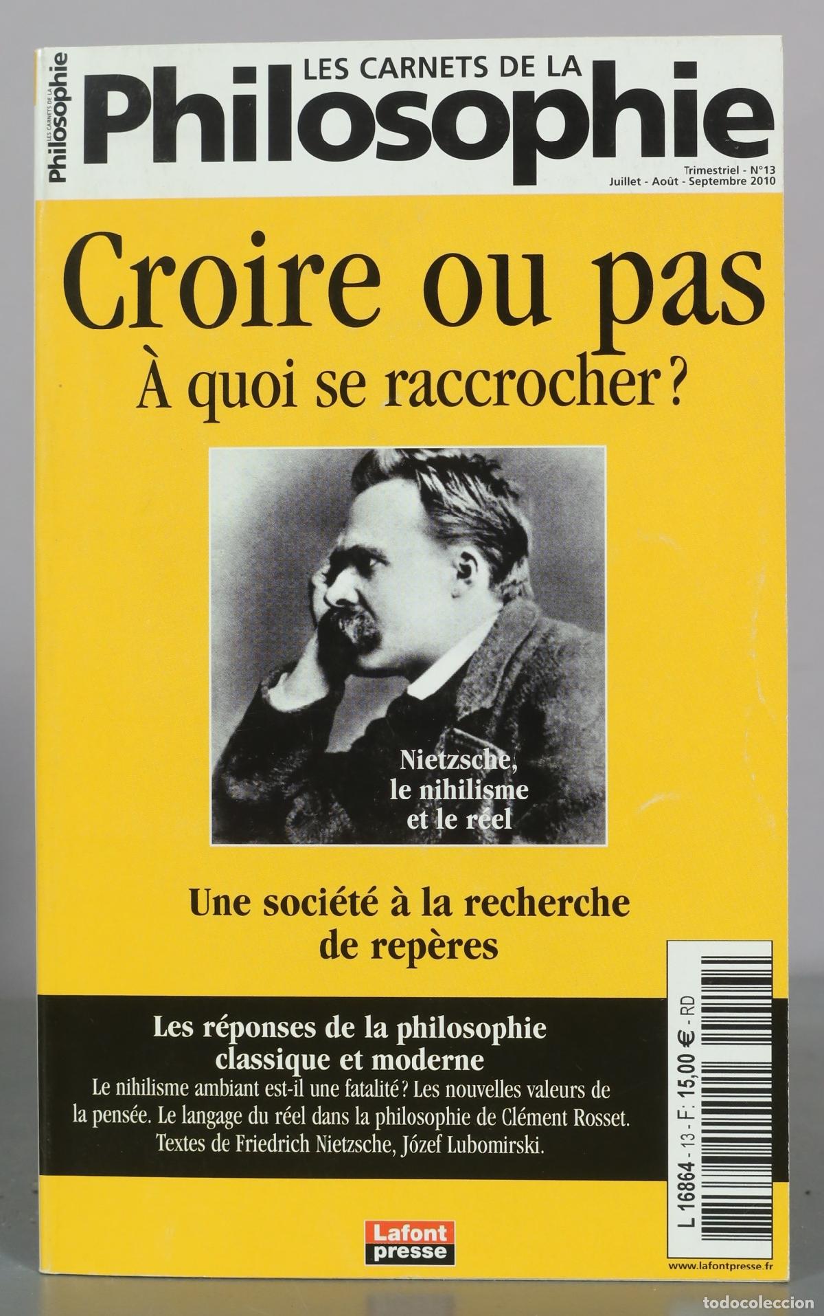 Libros de segunda mano: Les Carnets de la Philosophie - Croire ou pas - &Agrave; quoi se raccrocher? - Lafont Presse