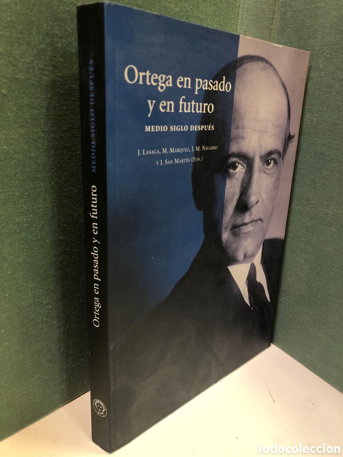 Libros de segunda mano: Ortega en pasado y en futuro. Medio siglo despu&eacute;s - VV. AA.