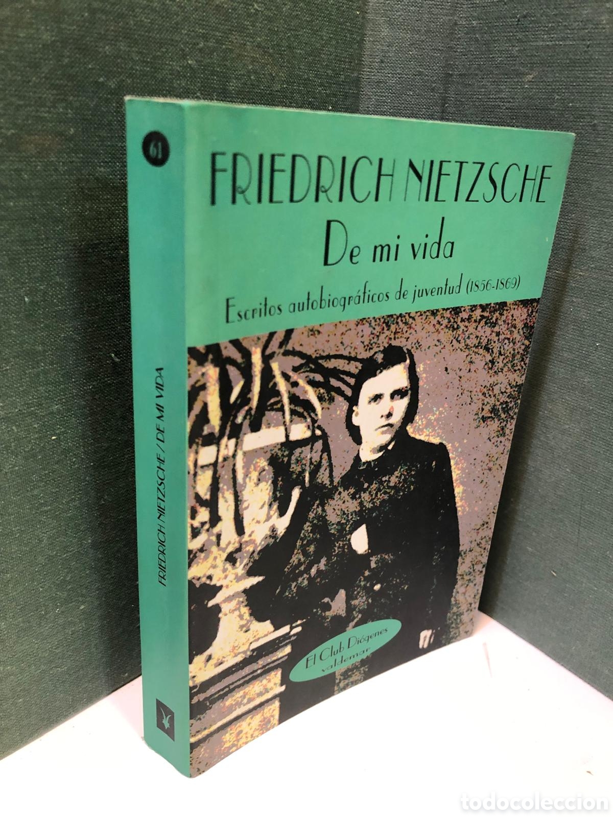 Second hand books: De mi vida. Escritos autobiogr&aacute;ficos de juventud (1856-1969) - Friedrich Nietzsche