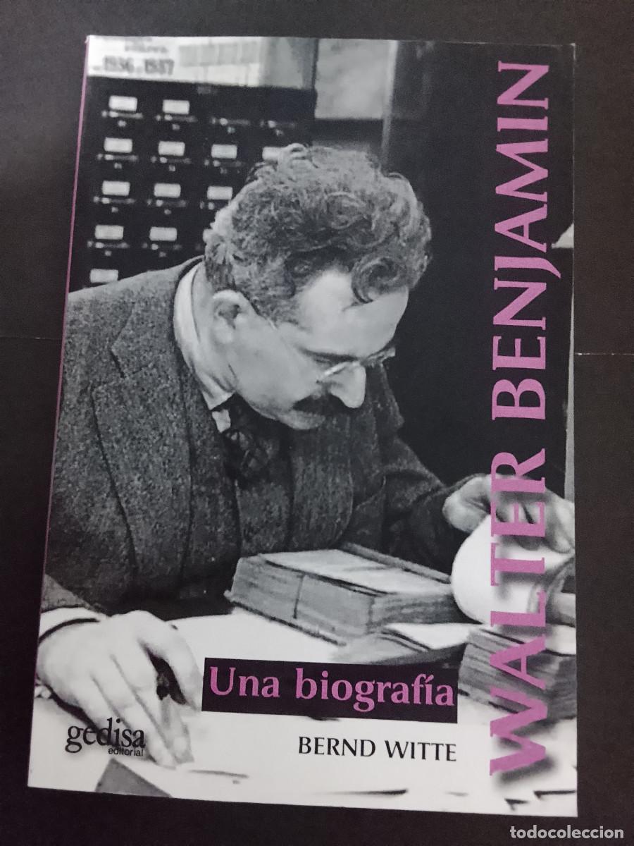 Libros de segunda mano: Bernd Witte: Walter Benjamin. Una biograf&iacute;a (Editorial Gedisa. 2020)
