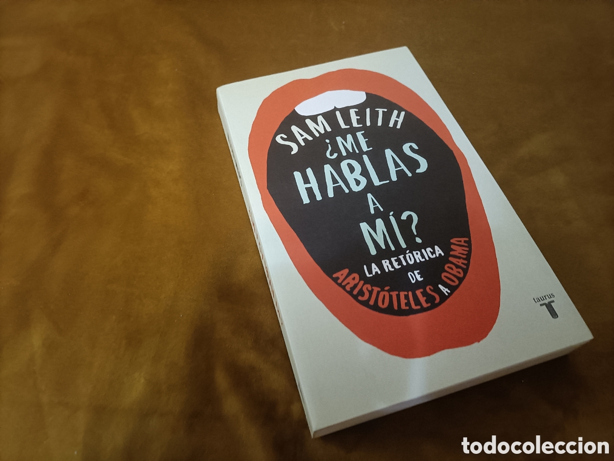 Libros de segunda mano: Me hablas a m&iacute;? Sam Leith.Taurus pensamiento. 2015