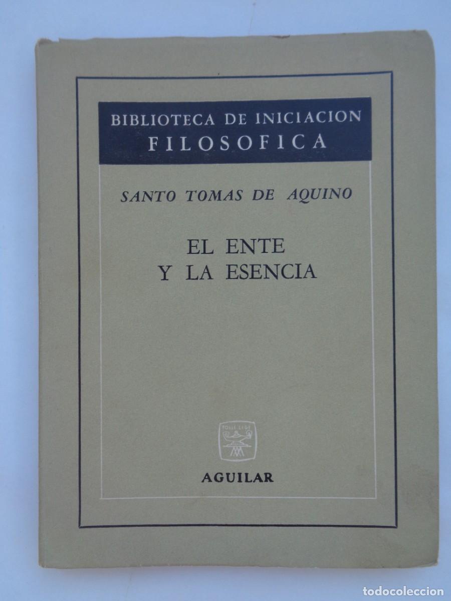 Livres d'occasion: EL ENTE Y LA ESENCIA , SANTO TOMAS DE AQUINO . BIBLIOTECA DE INICIACION FILOSOFICA , AGUILAR 1966