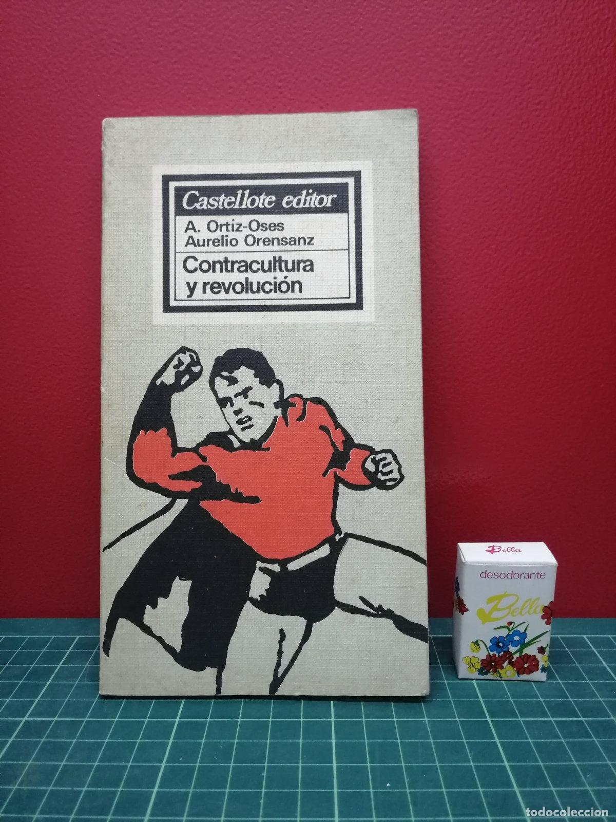 Libros de segunda mano: Contracultura y revoluci&oacute;n - A. Ortiz-Os&eacute;s y Aurelio Orensanz