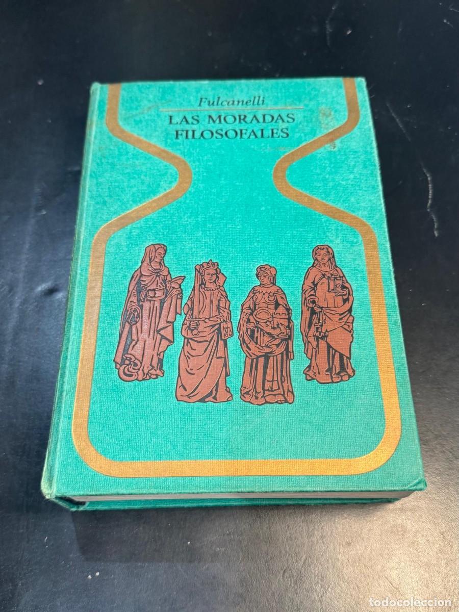 Libros de segunda mano: Libro Fulcanelli - Las Moradas Filosofales - TAPA DURA - Edicion antigua verde