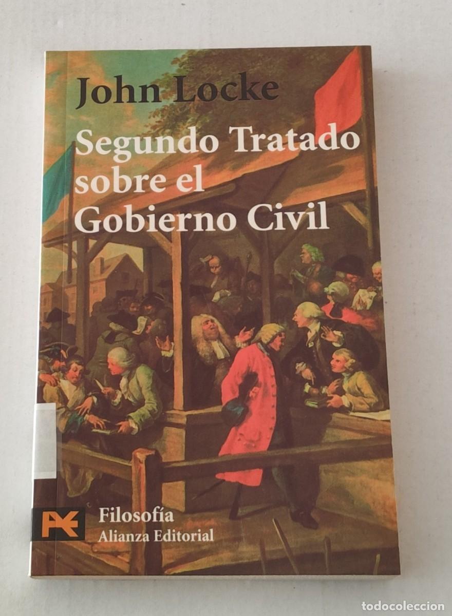 Libros de segunda mano: SEGUNDO TRATADO SOBRE EL GOBIERNO CIVIL - JOHN LOCKE - ALIANZA EDITORIAL (FILOSOF&Iacute;A)