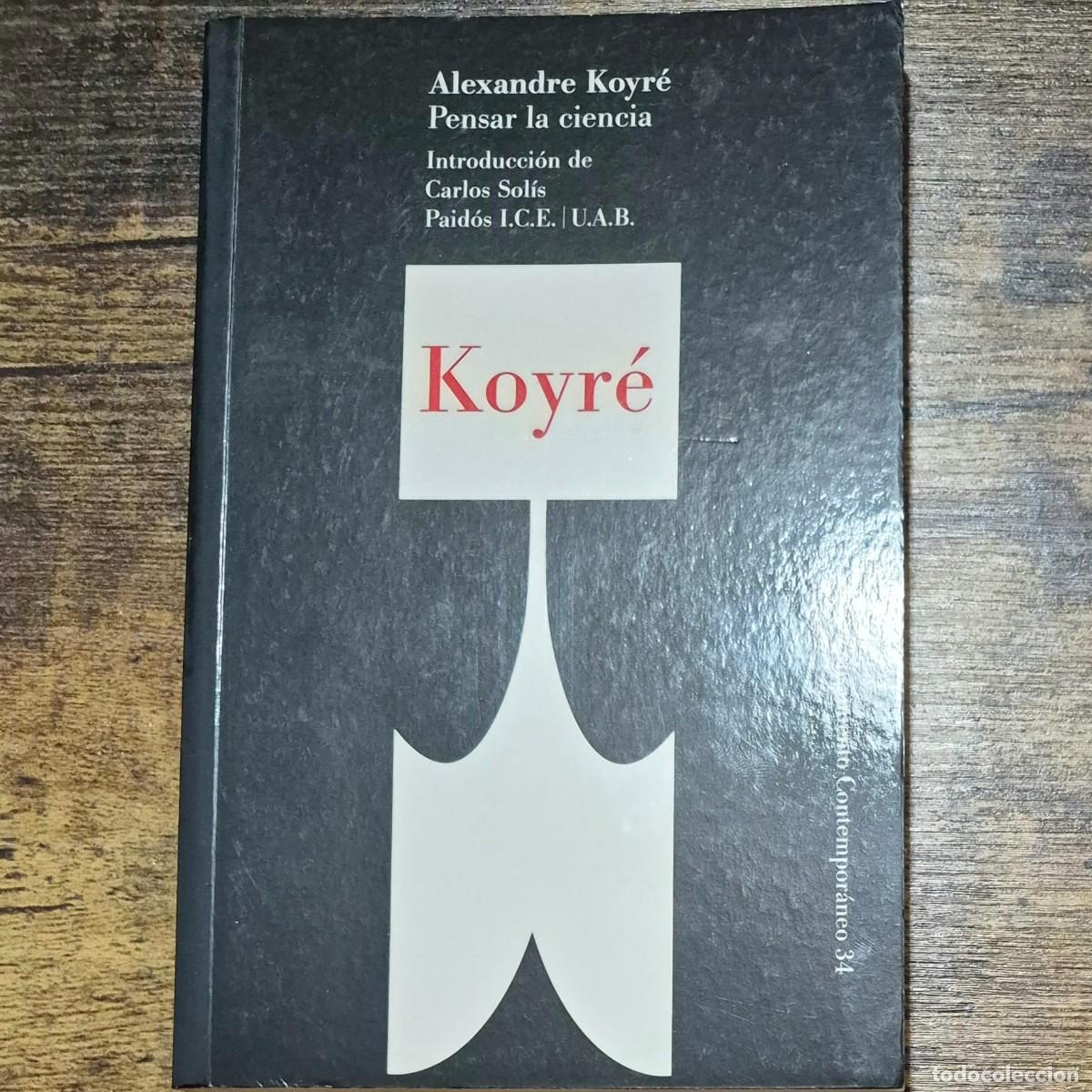 Libros de segunda mano: PENSAR LA CIENCIA - ALEXANDRE KOYR&Eacute; (1a EDICI&Oacute;N)