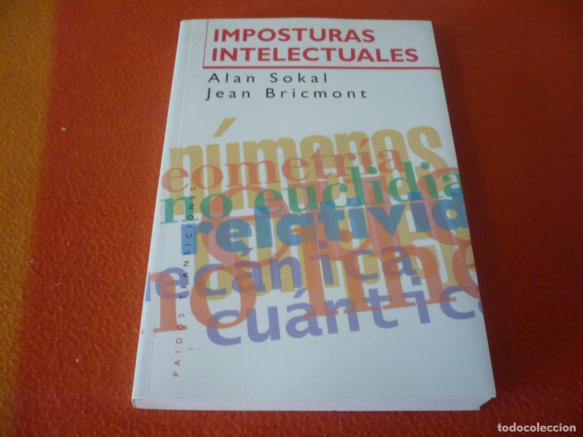 Libros de segunda mano: IMPOSTURAS INTELECTUALES (SOKAL BRICMONT) FILOSOFIA CIENCIA POSMODERNISMO PAIDOS