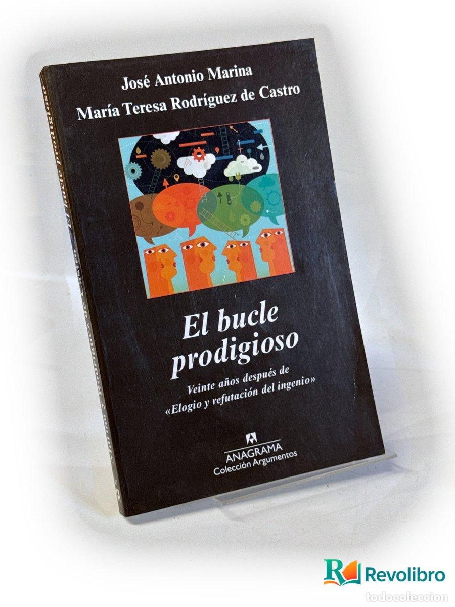 Libros de segunda mano: El bucle prodigioso - Jos&eacute; Antonio Marina