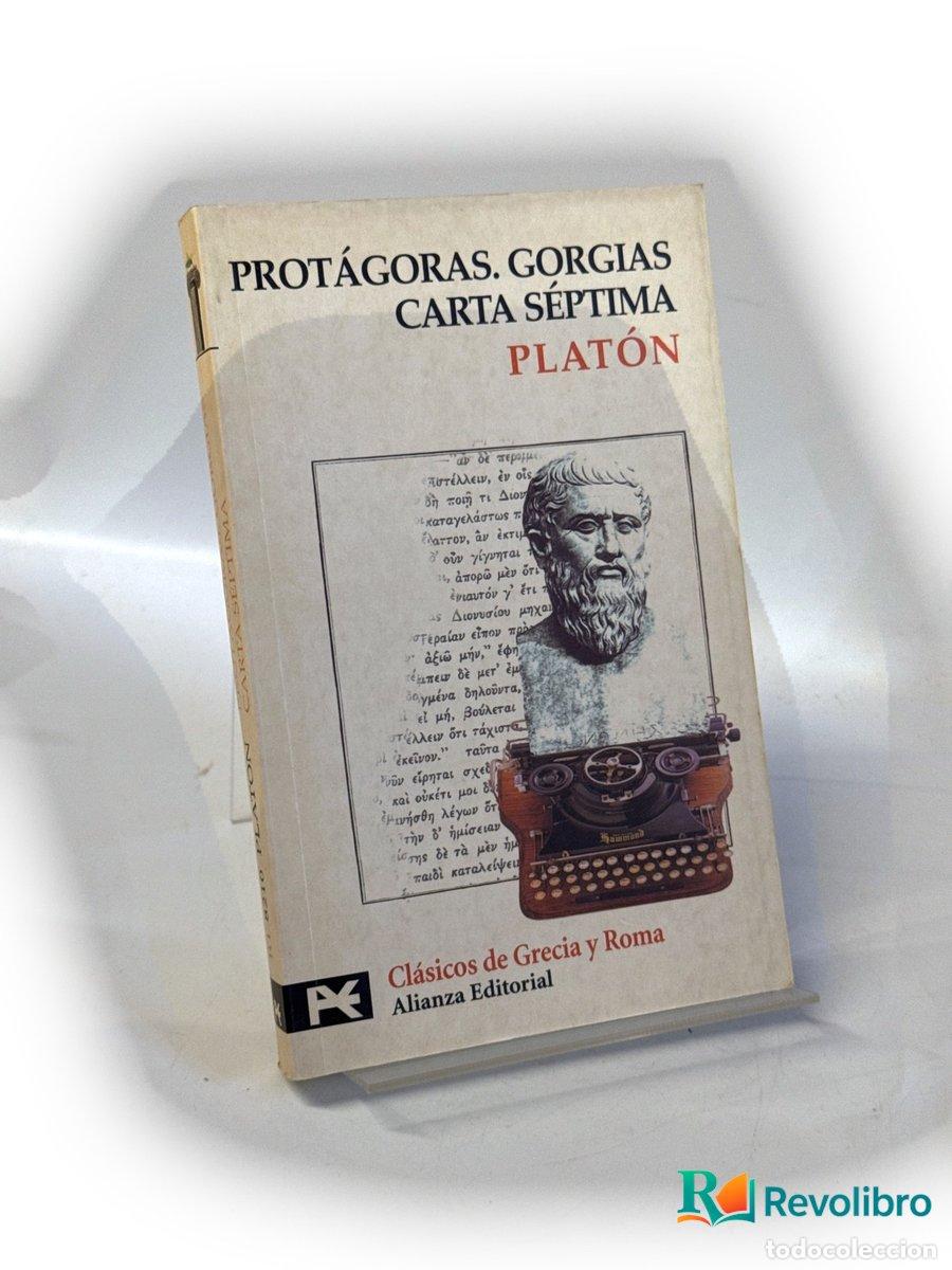 Libros de segunda mano: Prot&aacute;goras. Gorgias. Carta s&eacute;ptima - Plat&oacute;n