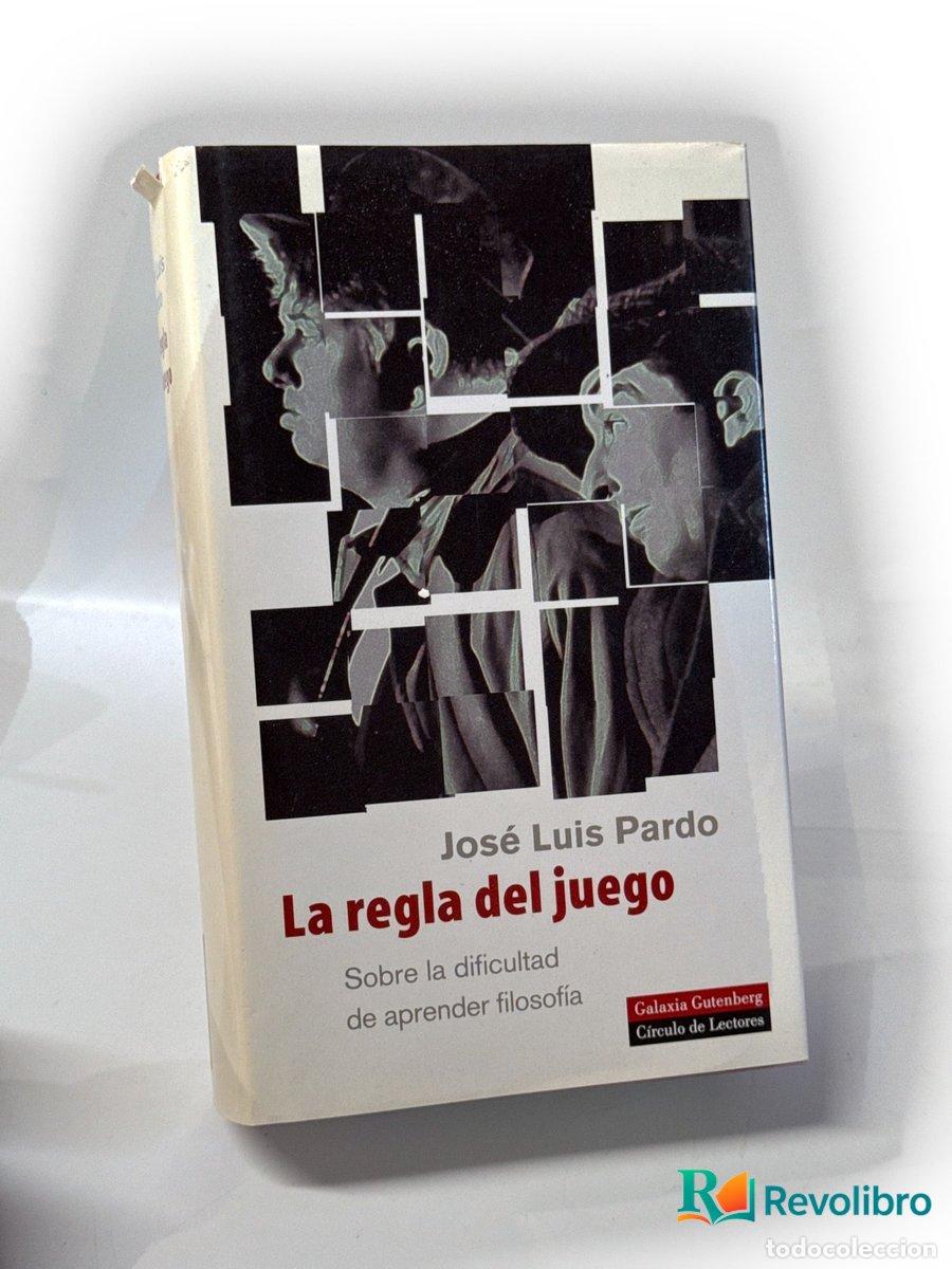 Libros de segunda mano: La regla del juego - Jos&eacute; Luis Pardo