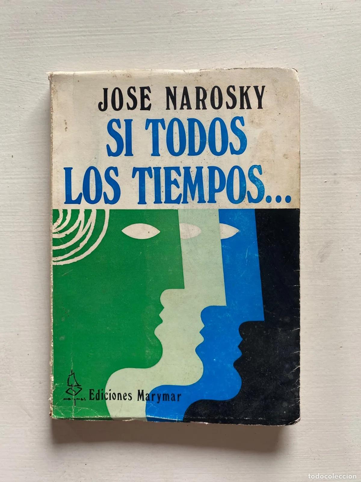 Libri di seconda mano: Jose Narosky - Si todos los tiempos...