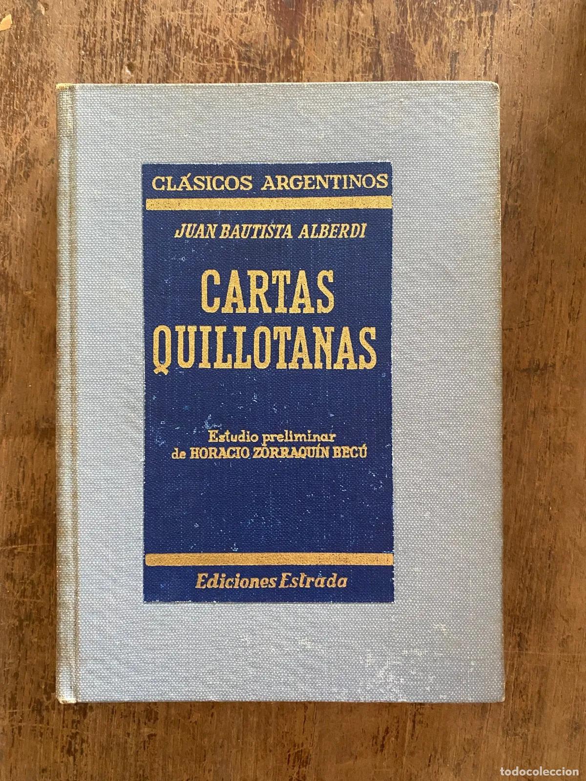 Libros de segunda mano: Juan Bautista Alberdi - Cartas Quillotanas