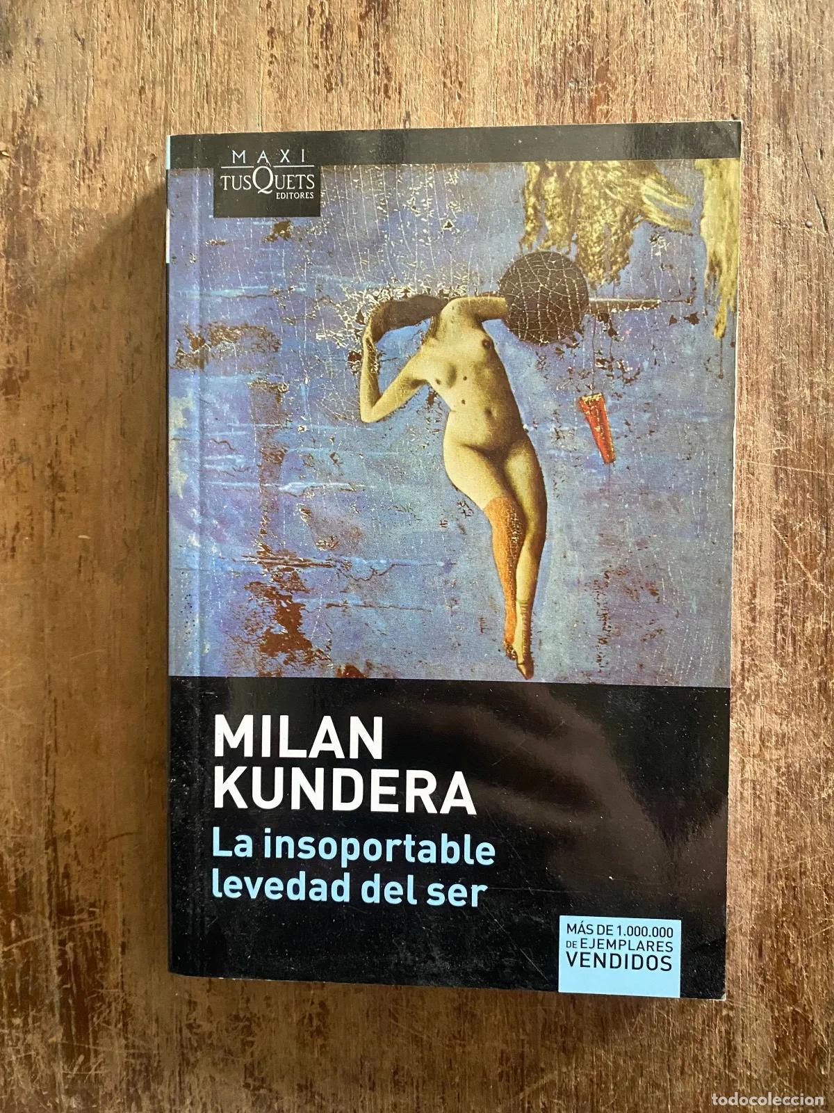 Libros de segunda mano: Milan Kundera - La insoportable levedad del ser