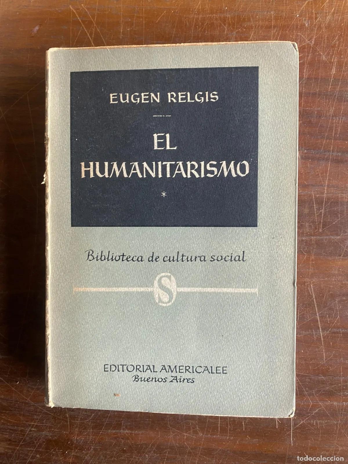Libros de segunda mano: Eugen Relgis - EL HUMANITARISMO - Foto 1
