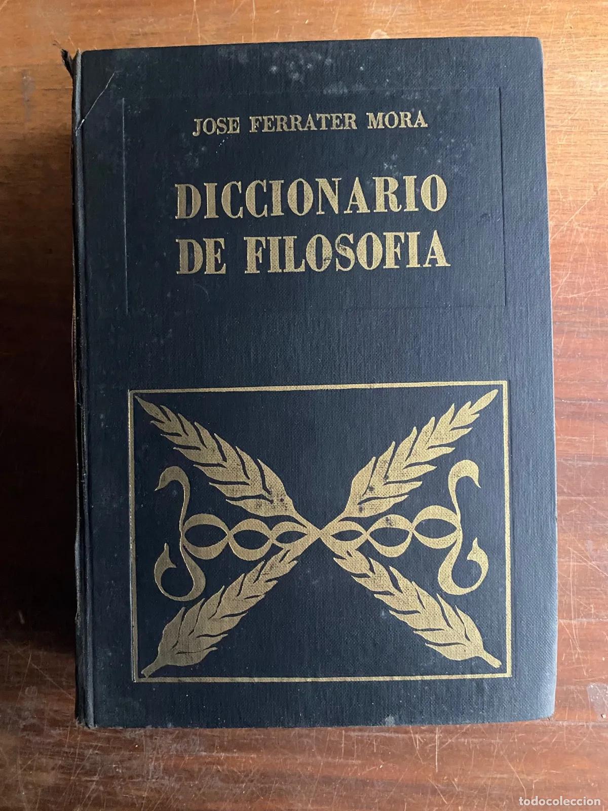 Libri di seconda mano: Jose Ferrater Mora - Diccionario de filosofia