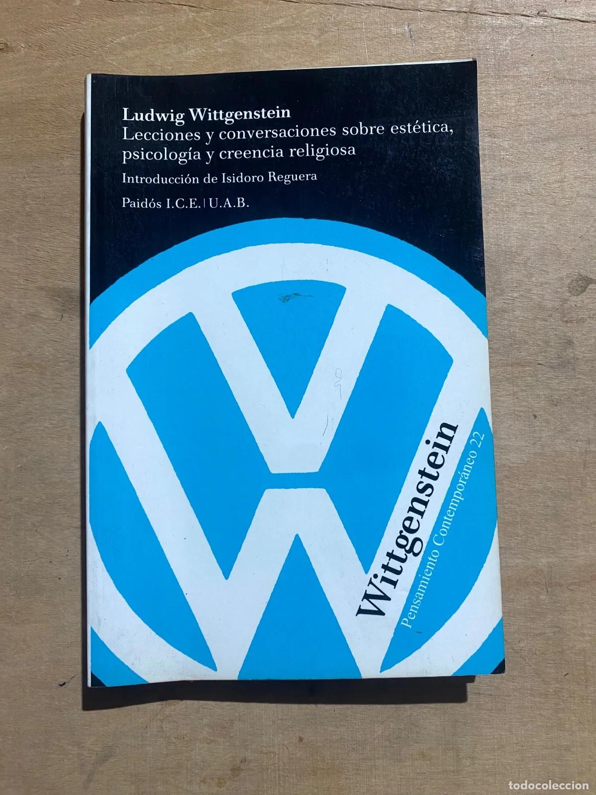 Libri di seconda mano: Ludwig Wittgenstein - Lecciones y conversaciones sobre estetica, psicologia y creencia religiosa