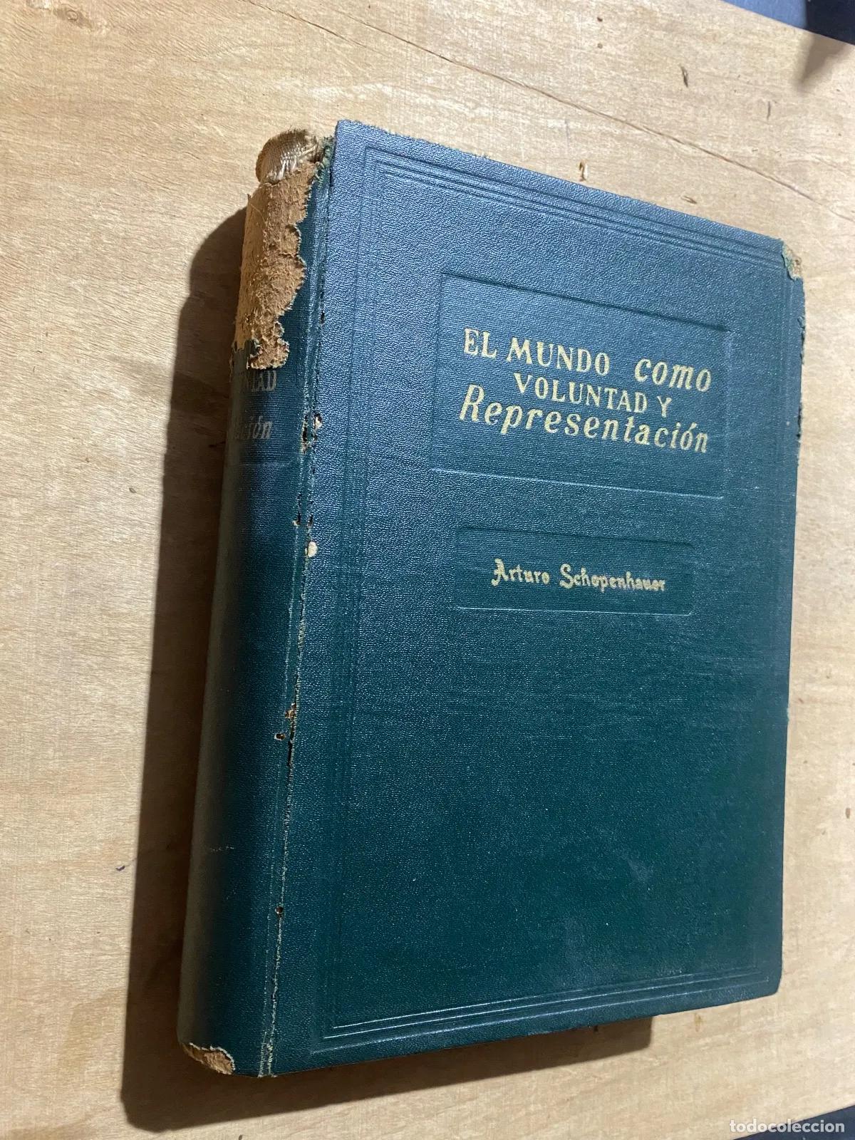 Libros de segunda mano: Arthur Schopenhauer - El mundo como voluntad y representacion