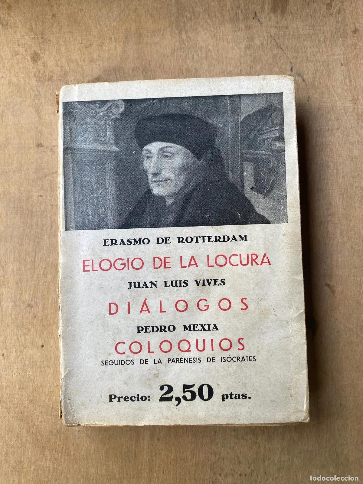 Libros de segunda mano: Erasmo de Rotterdam, Juan Luis Vives, Pedro Mexia - Elogio de la locura