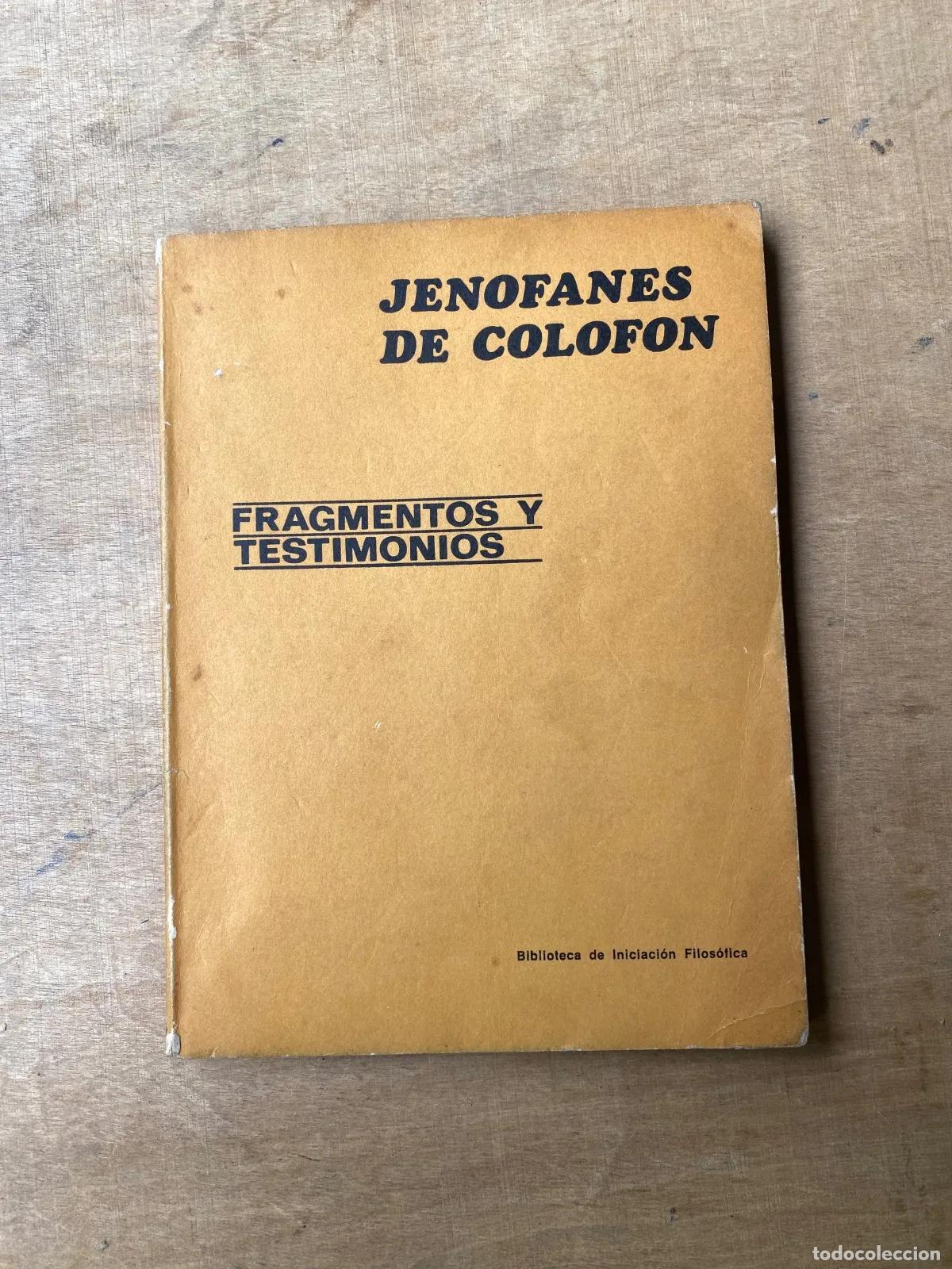 Libros de segunda mano: Jenofanes de Colofon - Fragmentos y testimonios