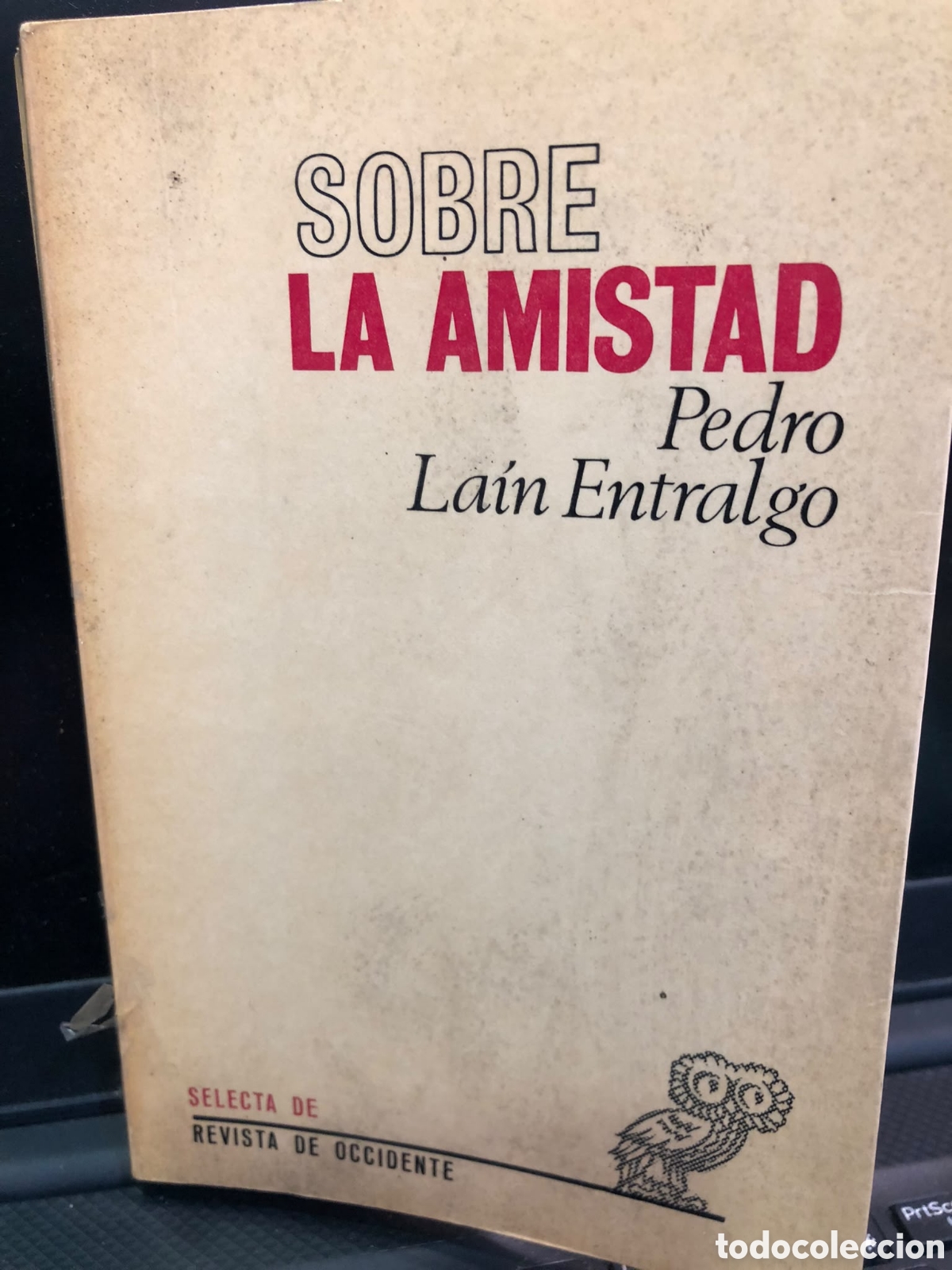 Gebrauchte B&uuml;cher: Sobre la amistad - Pedro La&iacute;n Entralgo