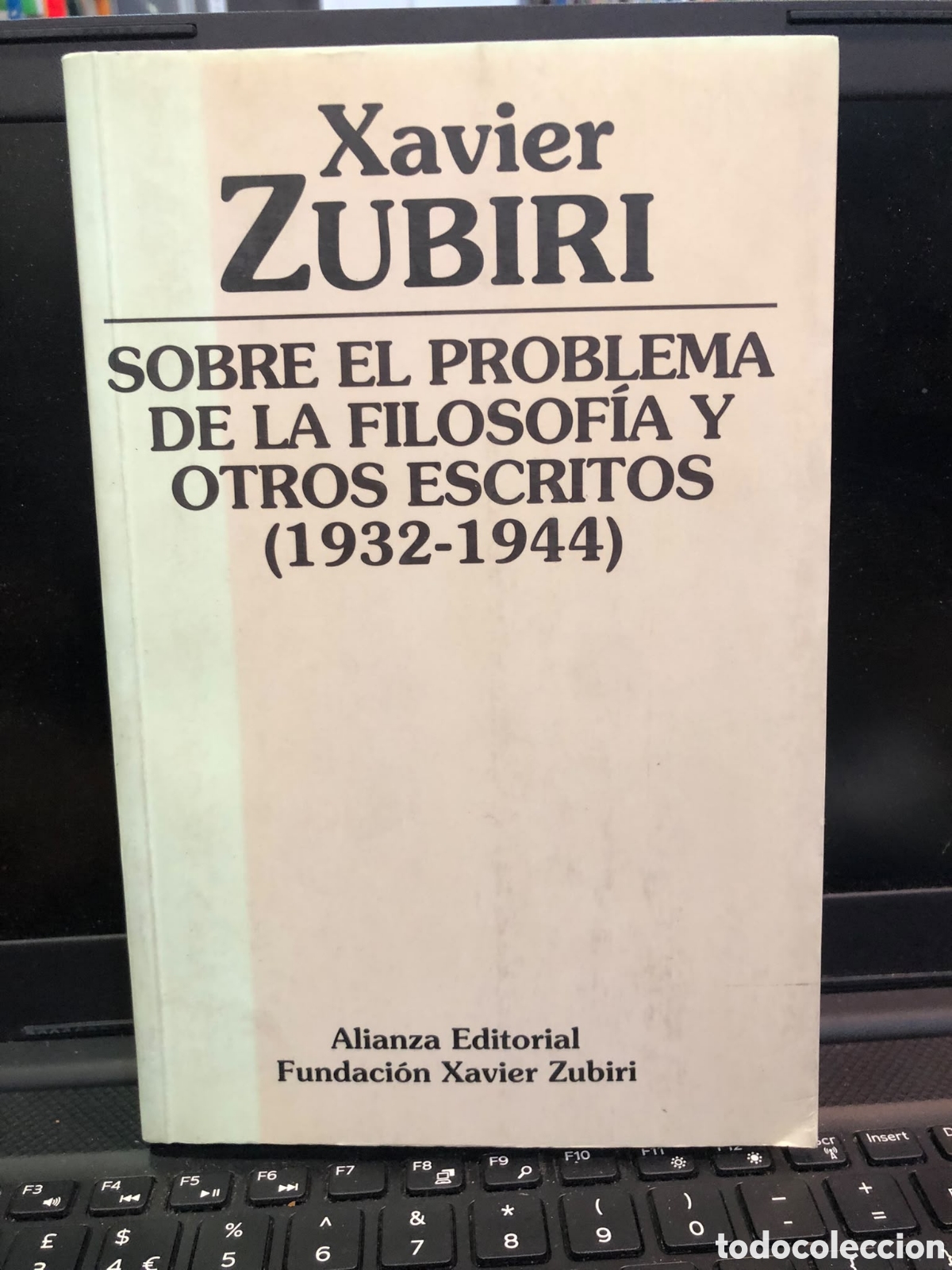 Libros de segunda mano: Sobre el problema de la filosof&iacute;a y otros escritos (1932-1944) - Xavier Zubiri