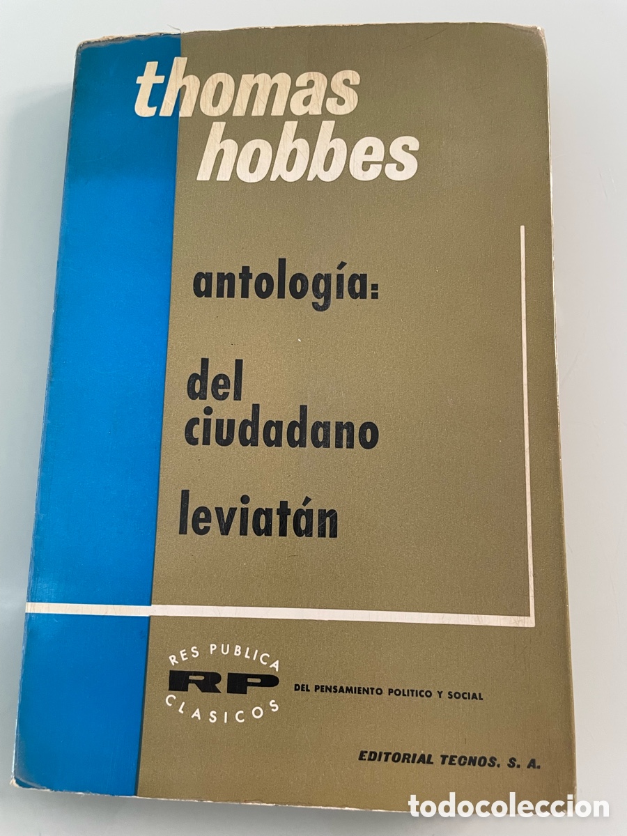 Libros de segunda mano: Antologia: del ciudadano leviatan. Thomas Hobbes. Enrique Tierno Galvan. Editorial Teonos.