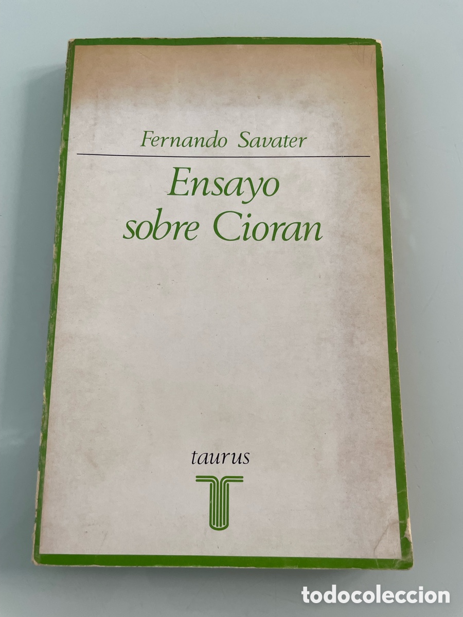 Libros de segunda mano: Ensayo sobre Cioran. Fernando Savater. Taurus ediciones 1974