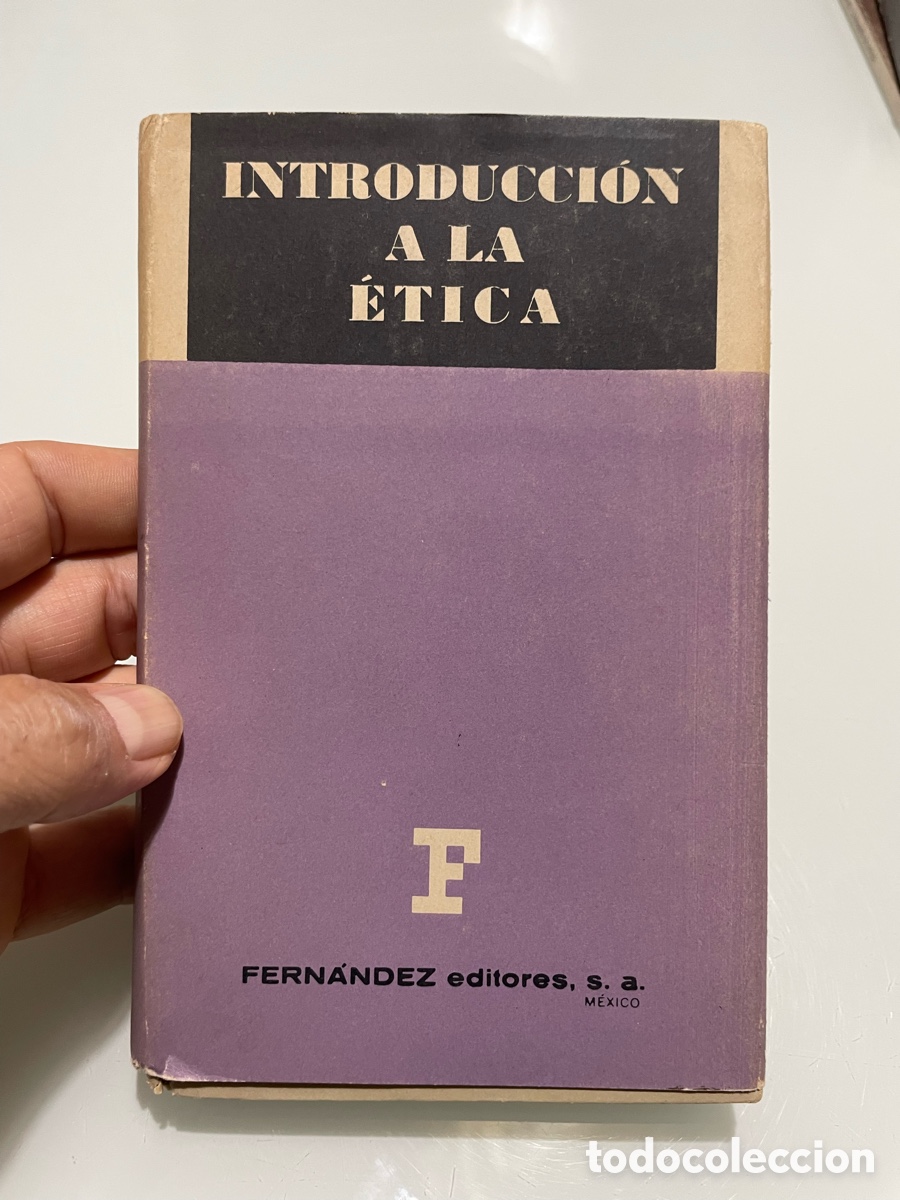 Libros de segunda mano: Introducci&oacute;n a la &eacute;tica. Ismael Diego P&eacute;rez. Ensayos pedag&oacute;gicos. Fern&aacute;ndez editores. 1963.