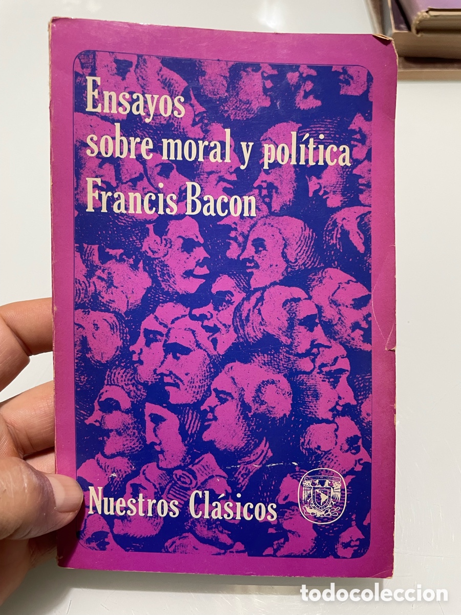 Libros de segunda mano: Ensayos sobre moral y pol&iacute;tica. Francis Bacon. UNAM M&eacute;xico 1&ordf; ed. 1974