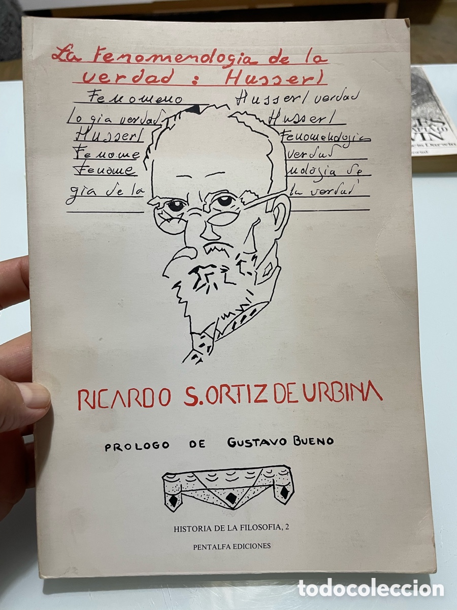 Libros de segunda mano: La fenomenolog&iacute;a de la verdad: Husserl. Ricardo S. Ortiz de Urbina. Pr&oacute;logo Gustavo Bueno. Pantalfa