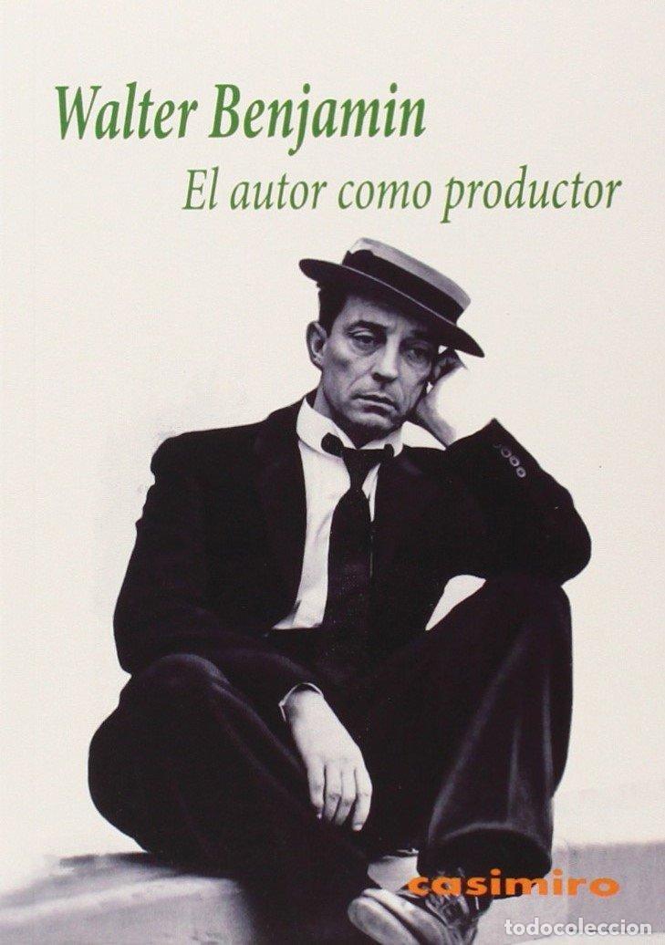 Libri di seconda mano: El autor como productor. - Benjamin, Walter.