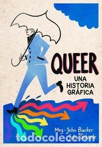 Libros de segunda mano: Queer: una historia gr&aacute;fica. - Meg-john Barker.