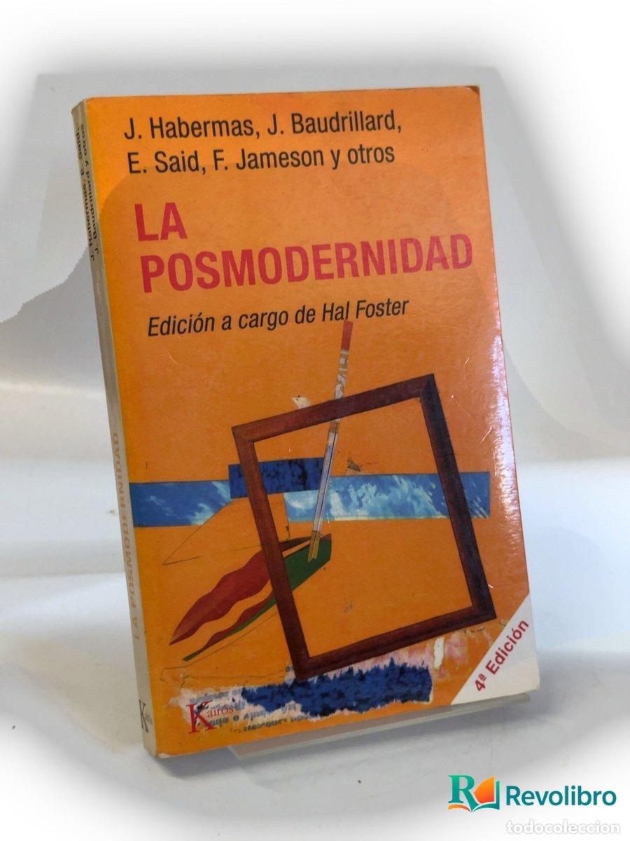 Libros de segunda mano: La posmodernidad - J. Habermas, J. Baudrillard, E. Said, F. Jameson y Otros