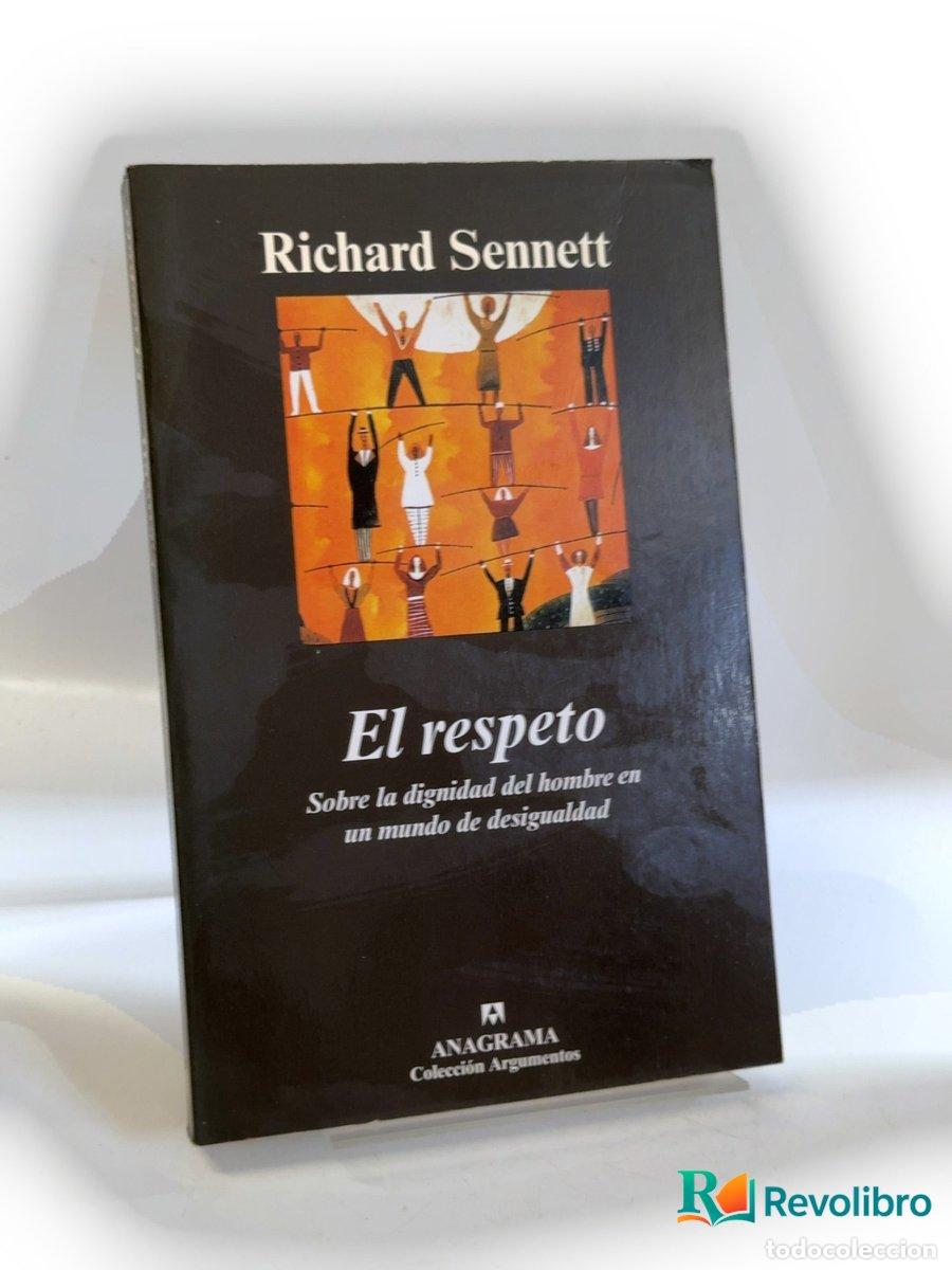 Libros de segunda mano: El respeto - 1&ordf; edici&oacute;n - Richard Sennett - Foto 1