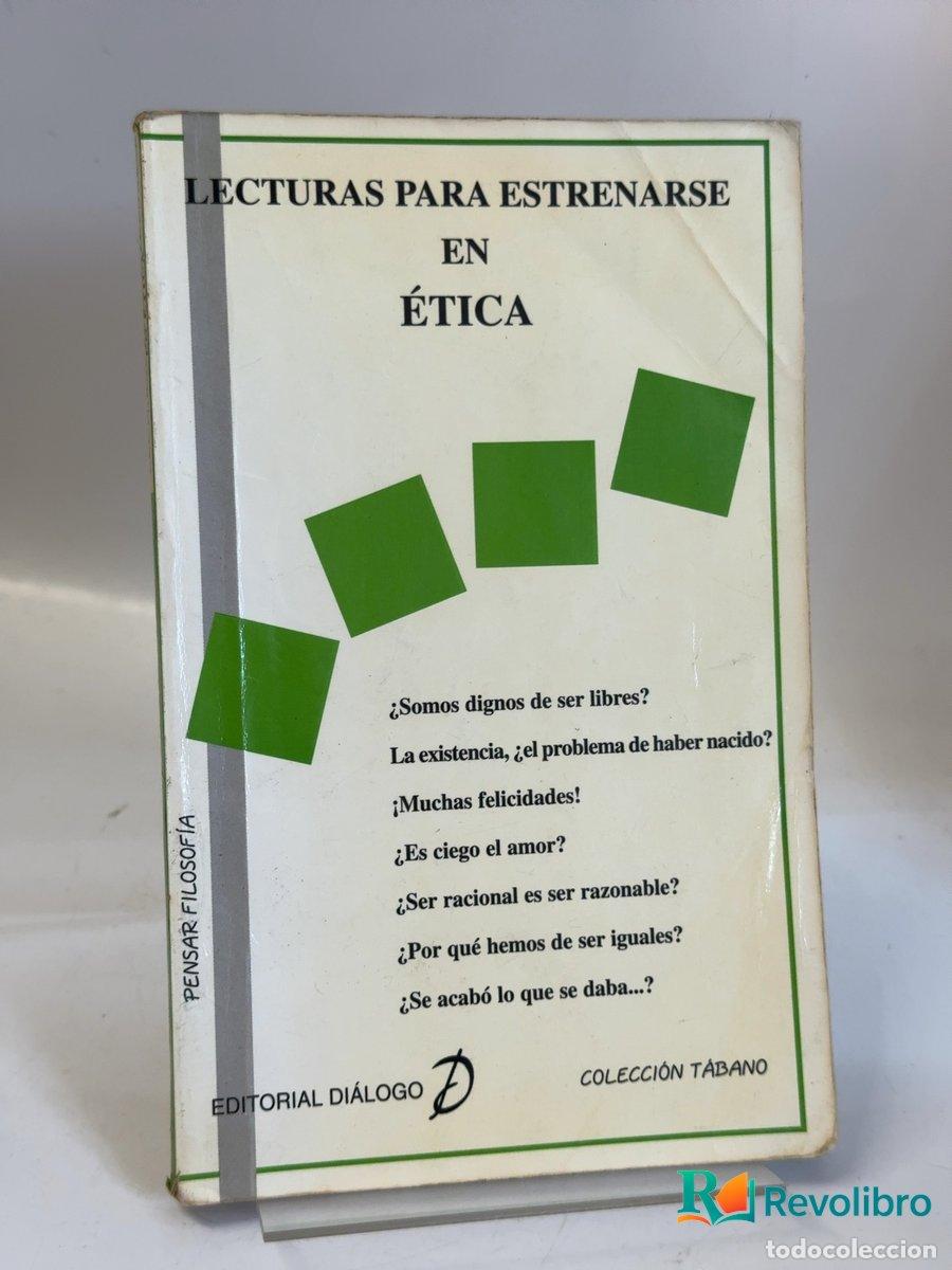 Libros de segunda mano: Lecturas para estrenarse en &eacute;tica - Jos&eacute; Ram&oacute;n Ayll&oacute;n