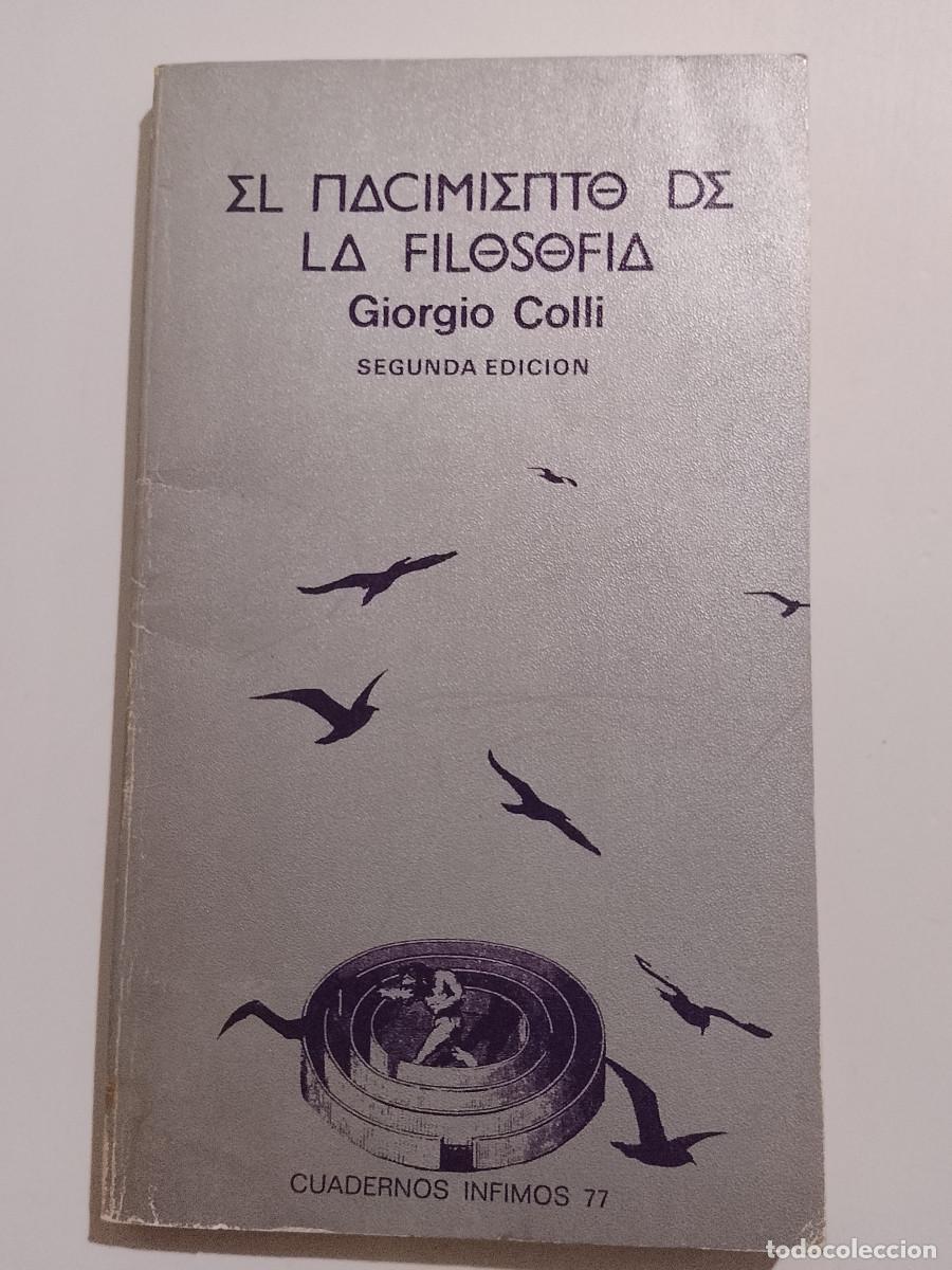 Libros de segunda mano: Giorgio Colli: El nacimiento de la filosof&iacute;a (SUBRAYADO) (Tusquets Editores. Cuadernos &Iacute;nfimos. 1980