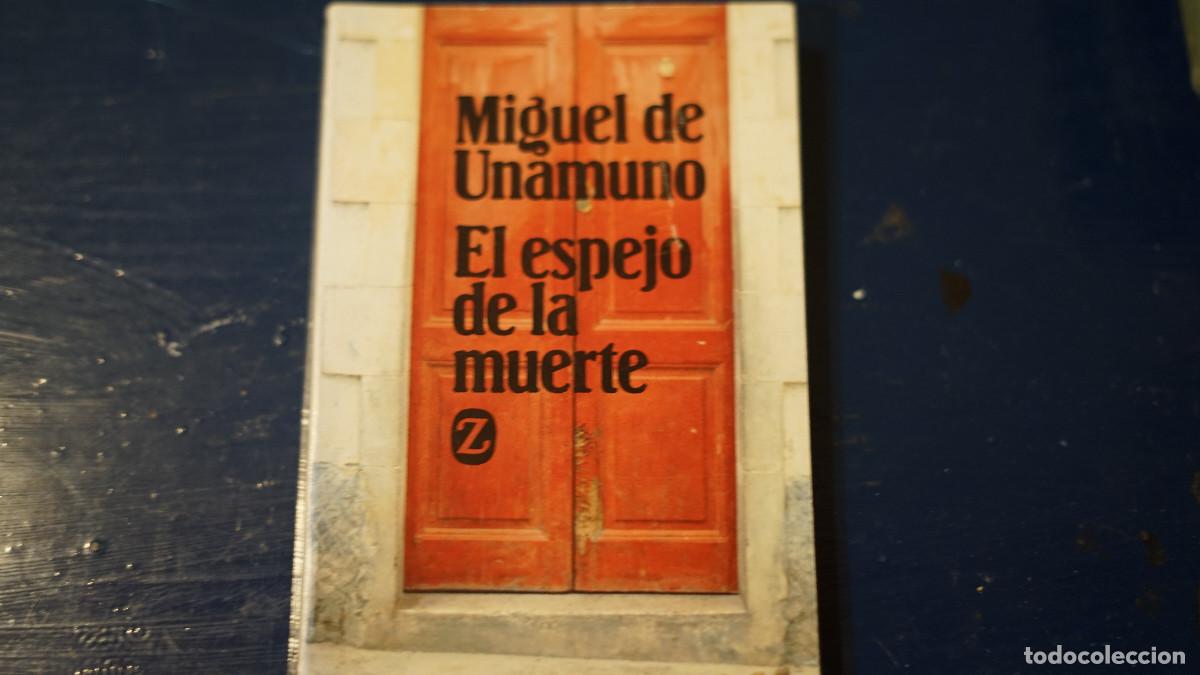 Libros de segunda mano: Miguel de Unamuno - El espejo de la muerte - Juventud 1989