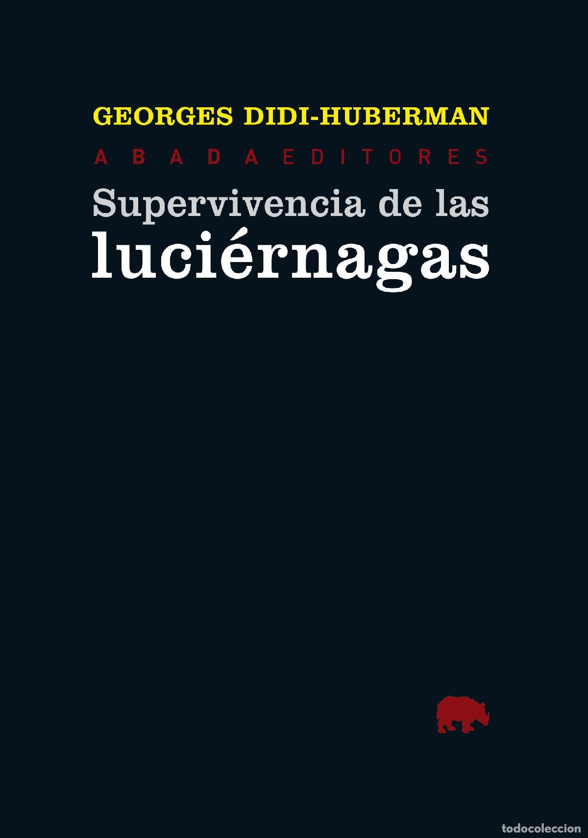 Libros de segunda mano: Supervivencia de las luci&eacute;rnagas. - Didi-Huberman, Georges.