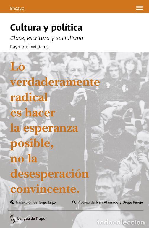 Libros de segunda mano: Cultura y pol&iacute;tica. Clase, escritura y socialismo. - Williams, Raymond.