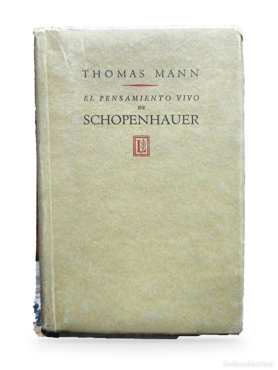 Libros de segunda mano: El pensamiento vivo de Schopenhauer &mdash; Thomas Mann