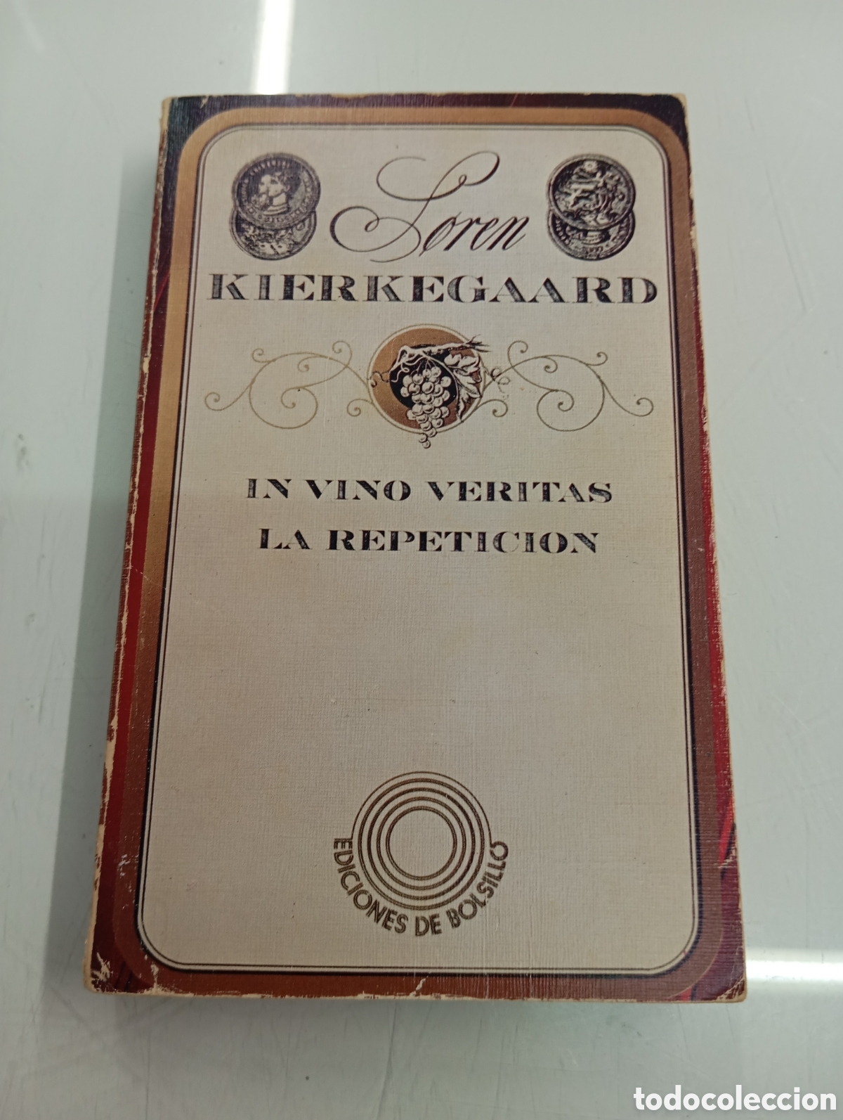 Libros de segunda mano: SOREN KIERKEGAARD. IN VINO VERITAS. LA REPETICI&Oacute;N. EN EL VINO ESTA LA VERDAD CLASICO AMOR MUJER