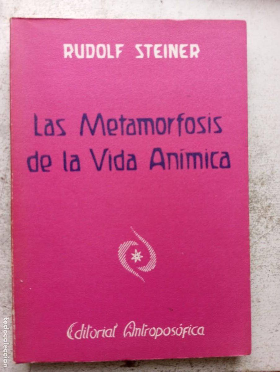 Libros de segunda mano: Rudolf STEINER. Las Metamorfosis de la vida an&iacute;mica. Editorial Antroposof&iacute;a 1988